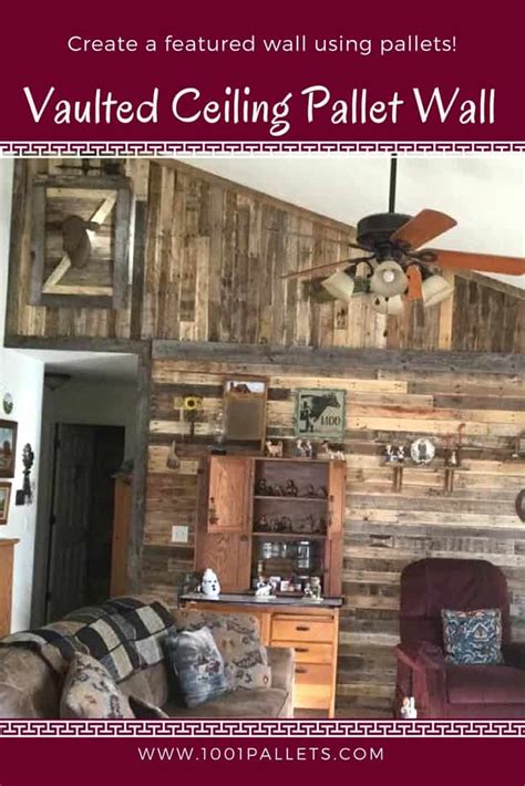 Pallet Wall Vaulted Ceiling