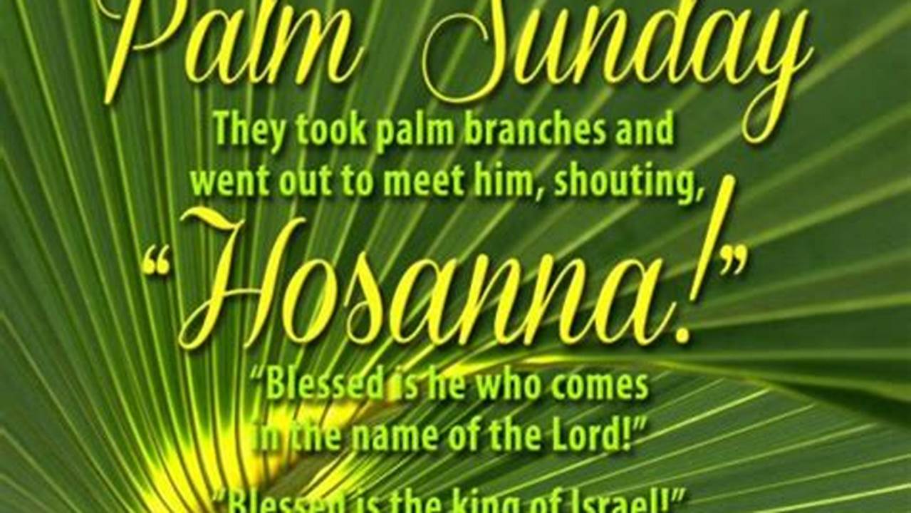 Palm Sunday 2024 Meaning