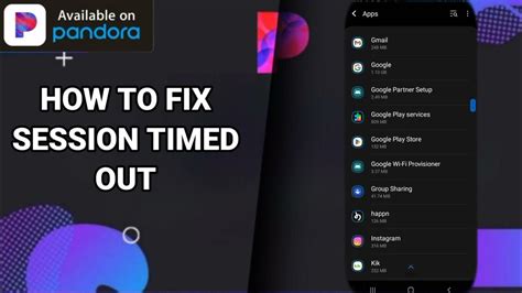 Pandora App Timed Out: Learn How to Fix Session Timeouts on Your Device