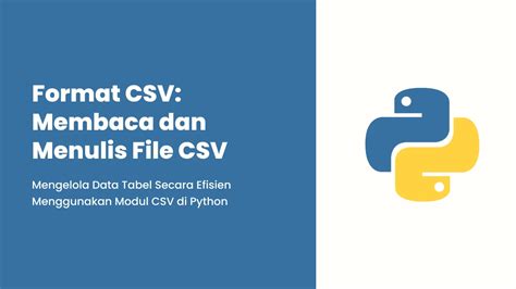 Panduan Lengkap Membaca dan Mengolah File CSV dengan Python Mudah
