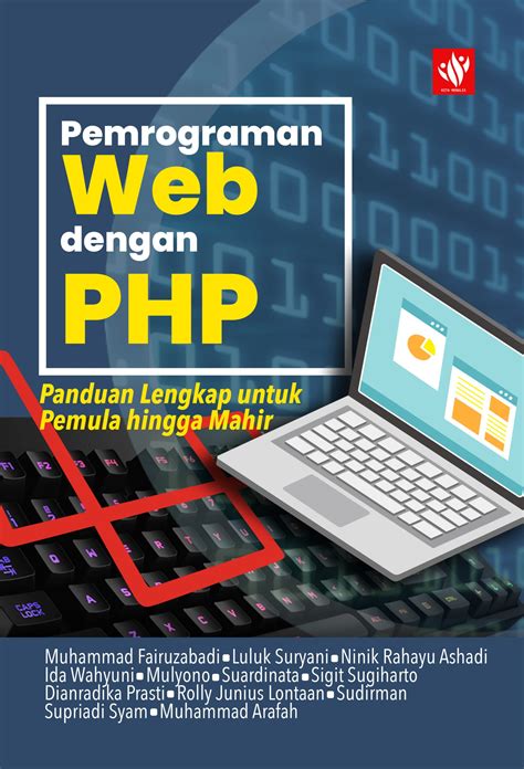 Panduan Lengkap Pemrograman PHP: Dari Instalasi hingga Database