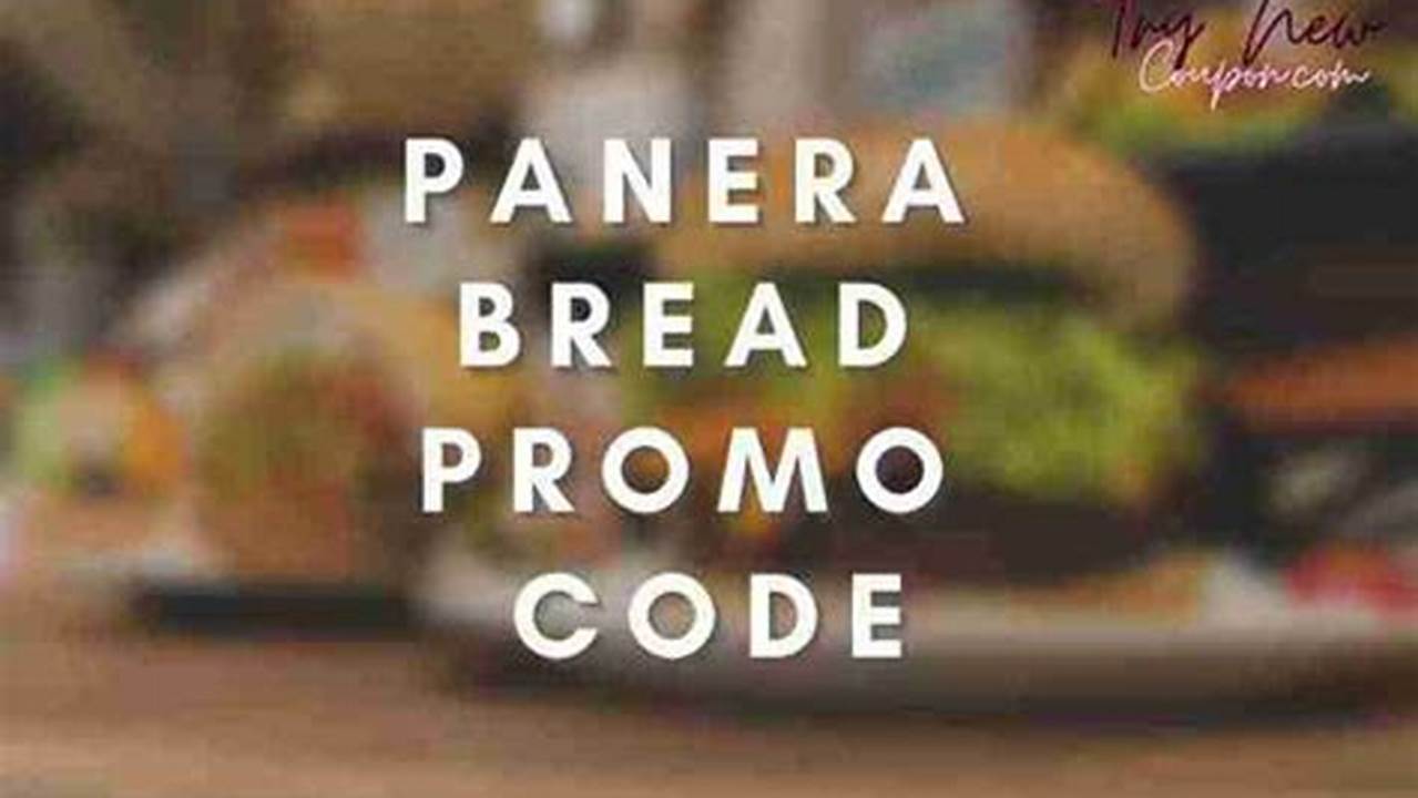 Panera Bread Promo Code January 2024