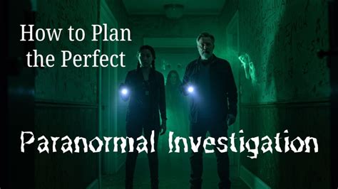 Paranormal Investigation Tips