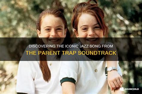 Unleash Nostalgia with Parent Trap Soundtrack Classics