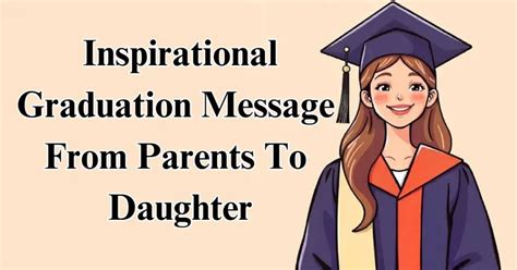 Sending Heartfelt Wishes and Proud Parental Blessings: A Message for Graduation Day