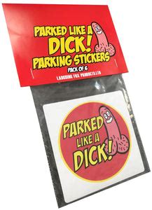 Parked Like A Dick Stickers: The Ultimate Solution to Prevent Parking Faux Pas!