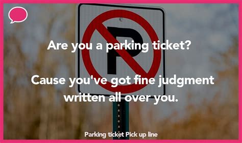 Rev up the Romance: Score a Date with These Parking Ticket Pick Up Lines