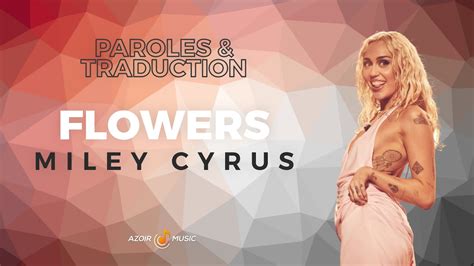 Parole Flowers Miley Cyrus Traduction
