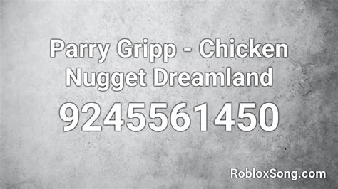 Parry Gripp - Chicken Nugget Dreamland Roblox ID - Roblox music 