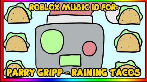 Parry Gripp - Raining Tacos Roblox Music Code (2023) | Roblox Den