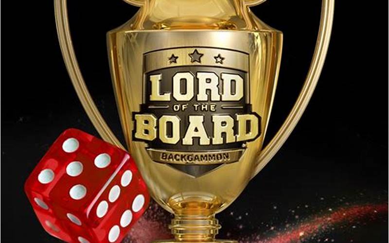 Participate In Tournaments Lord Of The Board