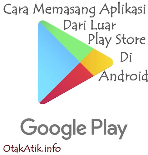 Pasang Aplikasi di Google Play