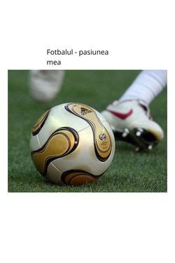 Pasiunea Mea Fotbalul Compunere
