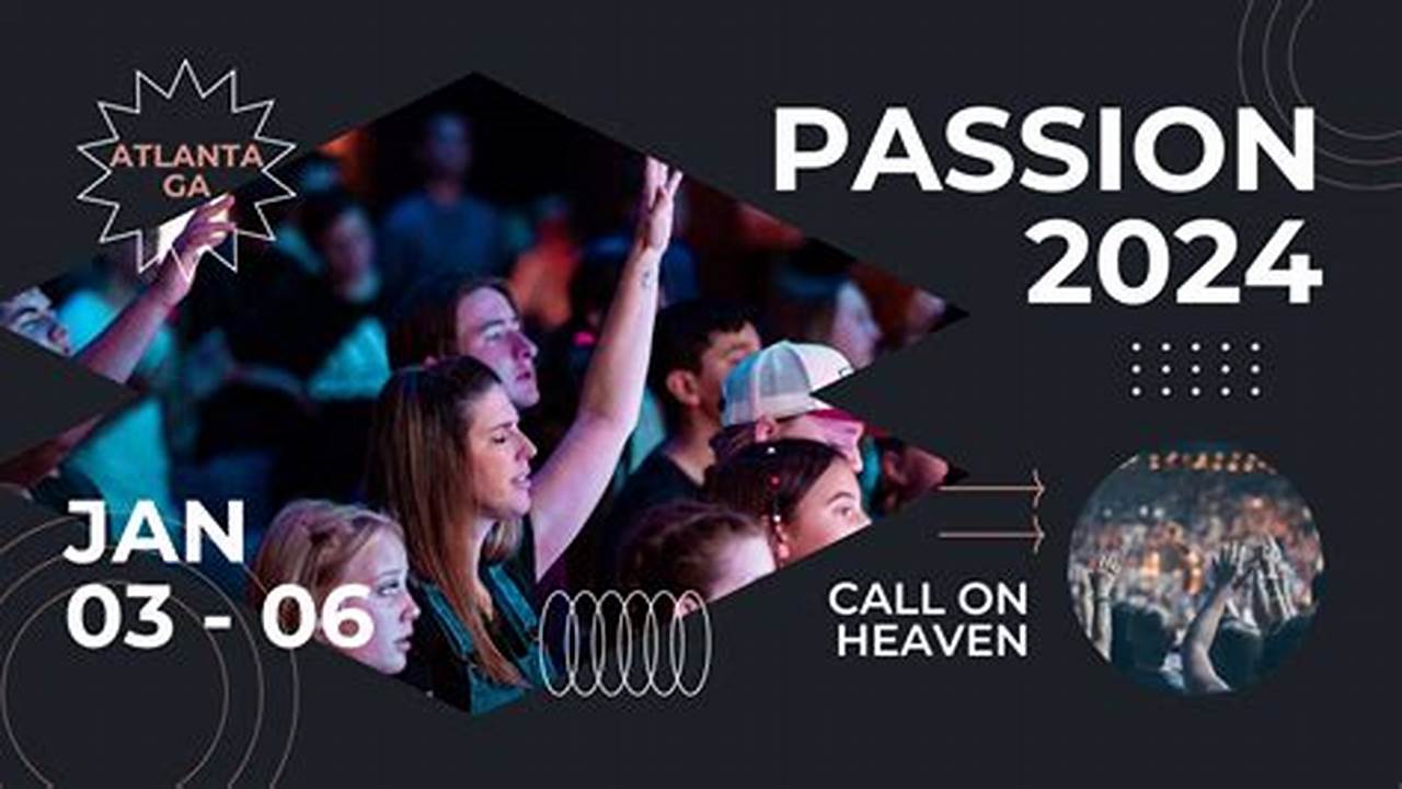 Passion 2024 Conference In Atlanta