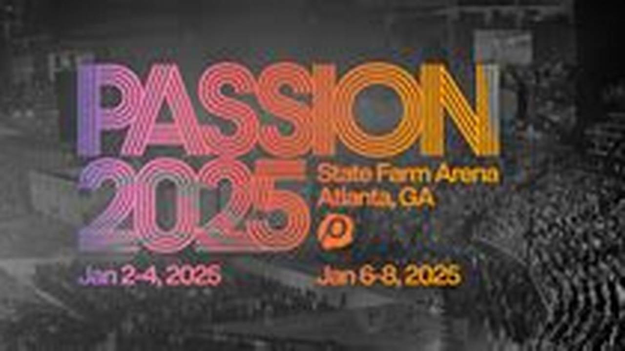 Passion Conference January 2025
