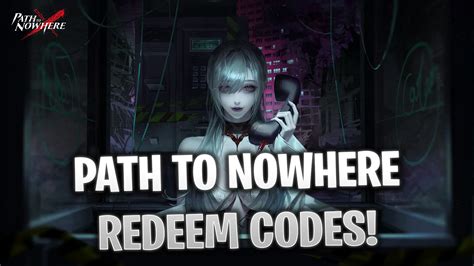 Path To Nowhere & All Redeem Codes | Giftcodes Path To Nowhere - How To  Redeem Code - Youtube