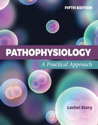 Pathophysiology A Practical Approach Highlights