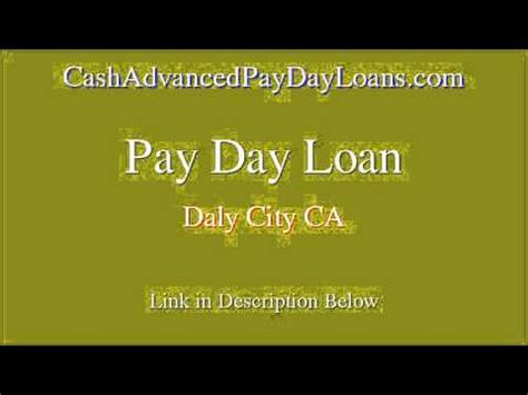 Payday Loan Daly City Ca