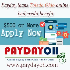 Payday Loans Toledo Ohio Bad Credit