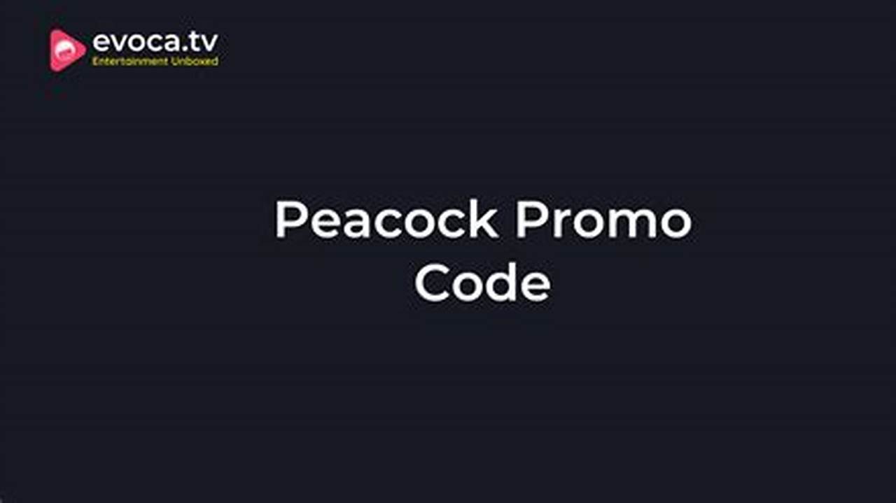 Peacock Code Promo 2024