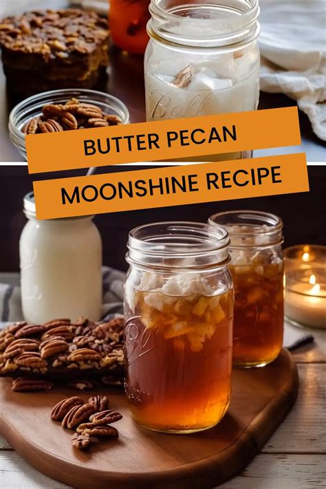Pecan Moonshine Recipe