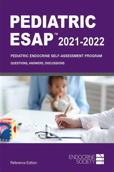Pediatric ESAP 2021-2022 Pediatric Endocrine Self-Assessment Program Questions Answers Discussions