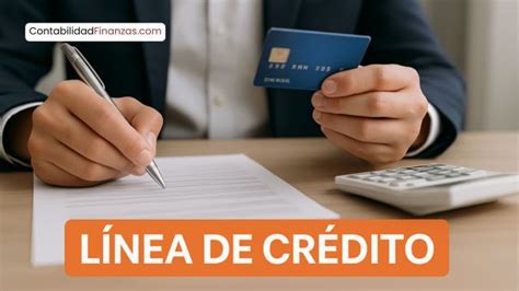 Solicita una línea de crédito ahora.