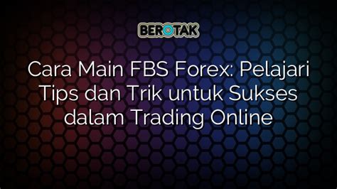 Pelajari Platform Trading FBS