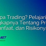 Pelajari Proses Trading