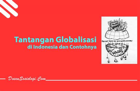 Peluang dan Tantangan Globalisasi bagi Kebudayaan Indonesia