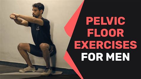 Pelvic Floor Exercises For Men