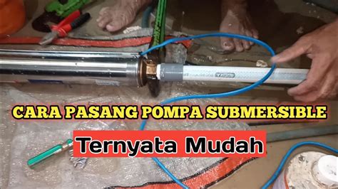 Pemasangan Kabel Pompa Submersible