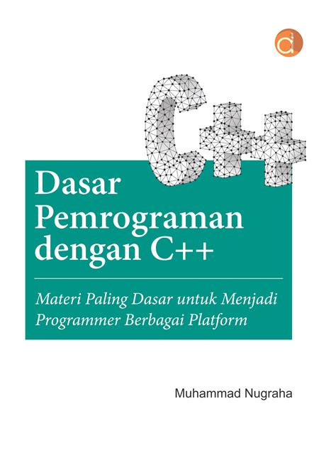 Pemrograman Dasar C++: Pengenalan, Konsep, dan Contoh Soal