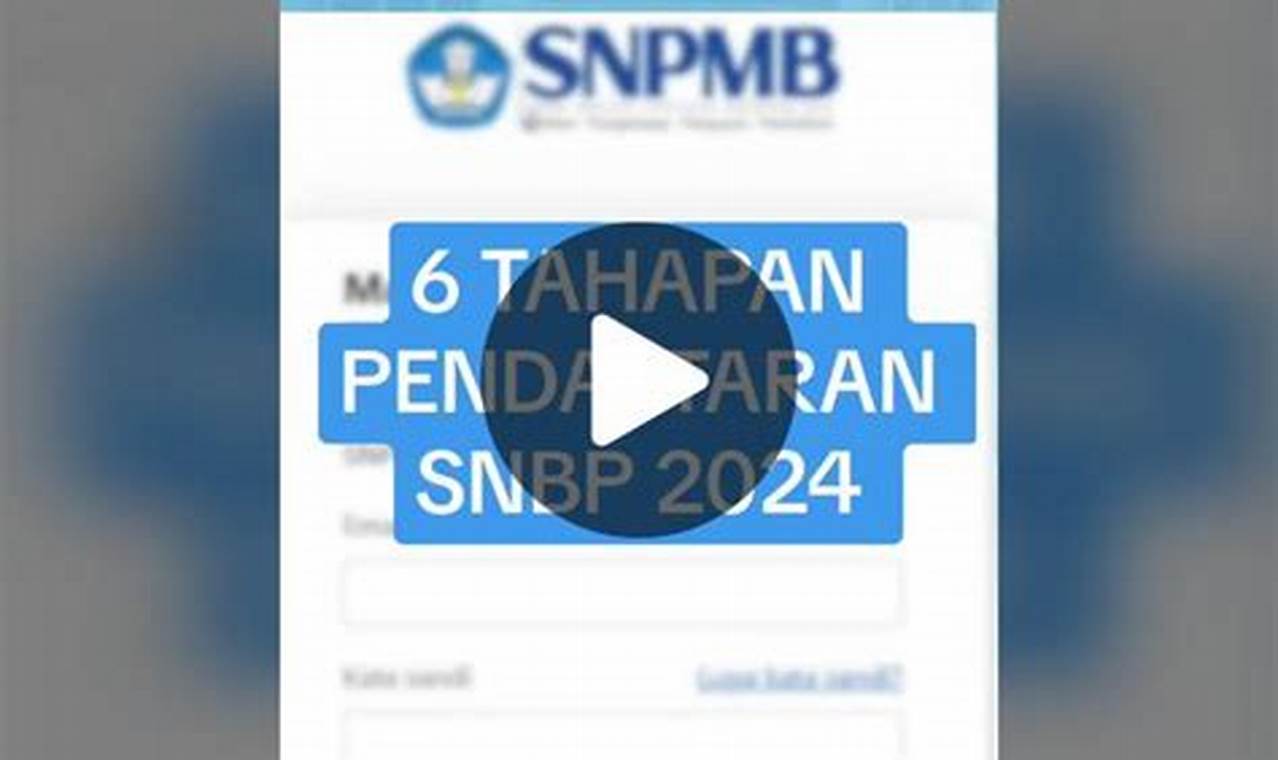 Pendaftaran SNBP 2024: Panduan Lengkap untuk Siswa