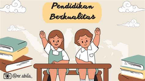 Pendidikan Berkualitas