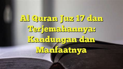 Penerapan Al-Quran Juz 17 dalam Pendidikan