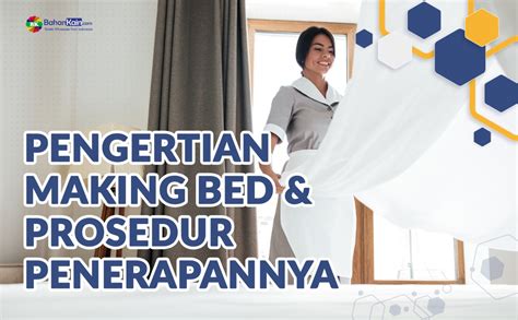 Pengertian Dari Making Bed