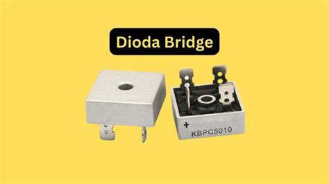 Pengertian Dioda Bridge