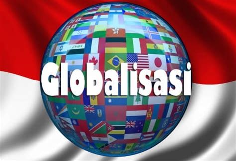 Pengertian Globalisasi Kebudayaan di Indonesia