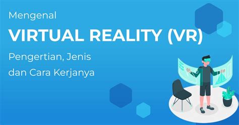 Pengertian Virtual Reality