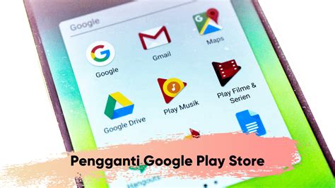 Pengganti Play Store Indonesia