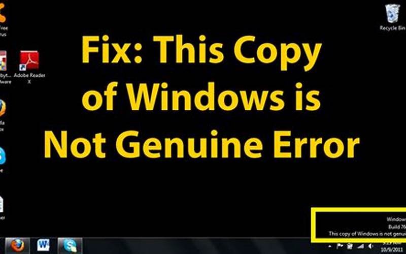 Penjelasan Mengenai Pesan This Copy Of Windows Is Not Genuine