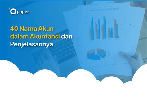 Pentingnya Nama-nama Akun dalam Akuntansi