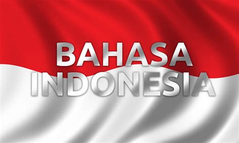 Pentingnya Penguasaan Bahasa Resmi Negara Indonesia