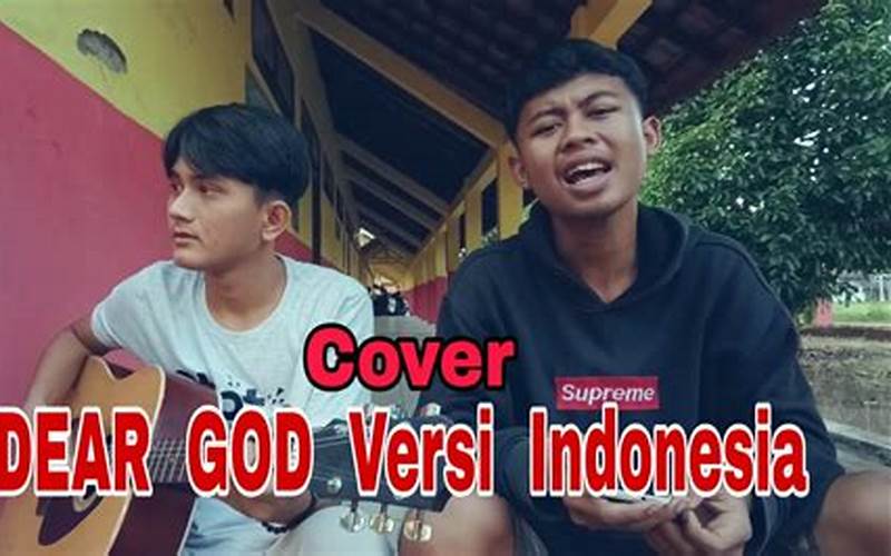 Penyanyi Cover Dear God Versi Indonesia