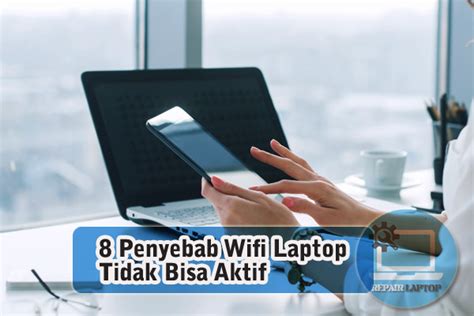 Penyebab Laptop Tidak Mendeteksi Wifi di Indonesia dan Cara Mengatasinya