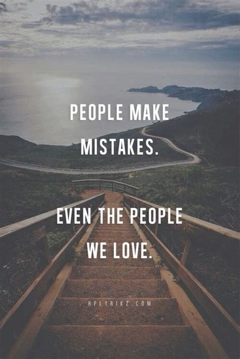 People Make Mistakes Quotes