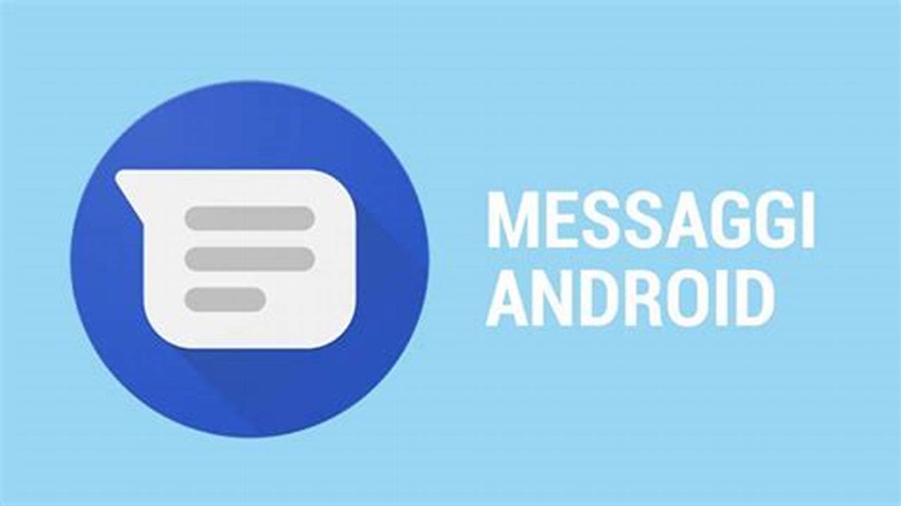 Per Android, IT Messaggi