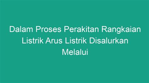 Perakitan Rangkaian Listrik di Indonesia