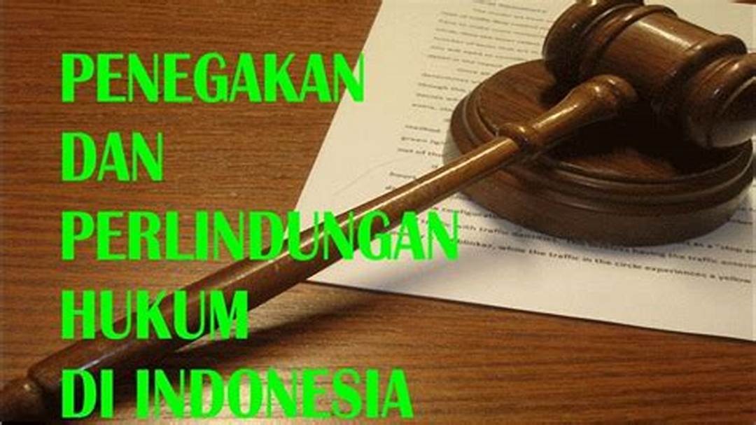 Peraturan Perlindungan Hukum Indonesia